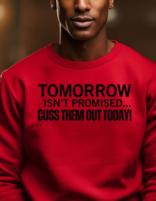 TOMORROW ISN'T PROMISED