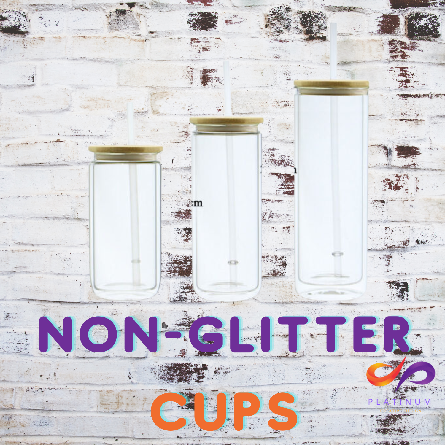 Non-Glitter Cups