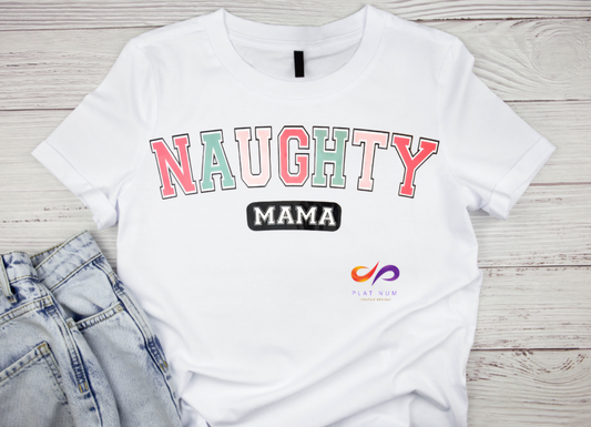 NAUGHTY MAMA