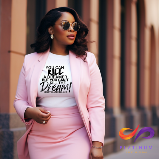 YOU CAN KILL THE DREAMER BUT YOU CAN'T KILL THE DREAM