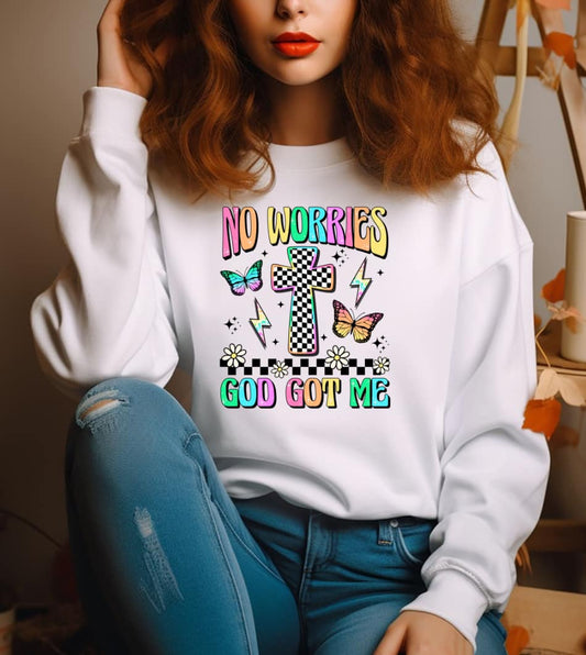 NO WORRIES GOD GOT ME